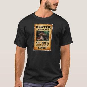 König Bolete - gewollte Tote oder lebendig T-Shirt