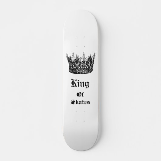 König der Skate Skateboard (Vorne)