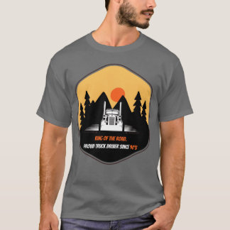 König der Straße Stolzlastwagenfahrer seit 90er Mä T-Shirt