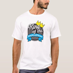 König des Dancefloor T-Shirt
