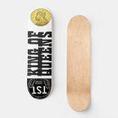 KÖNIG DES QUEENS-Skateboards Skateboard (Vorderseite)