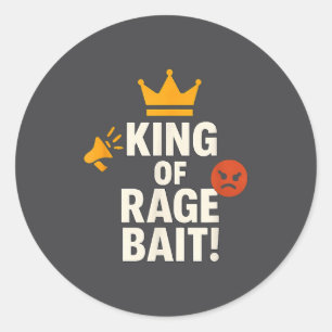 König des Rage Bait Lustiger Internet-Meme Gamer-Z Runder Aufkleber
