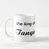 König des Tangoentwurfs! Kaffeetasse (Links)