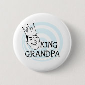 König Grandpa T-shirts und Geschenke Button (Vorderseite)