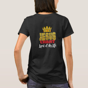 König Jesus ist der Herr meines Lebens Christlich T-Shirt