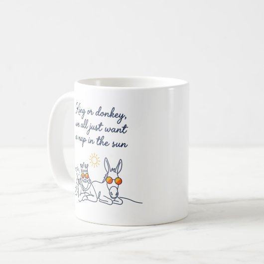 König oder Eselchen sonnen sich Kaffeetasse (Vorderseite Links)