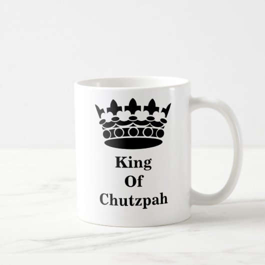 König Of Chutzpah Mug Kaffeetasse (Rechts)