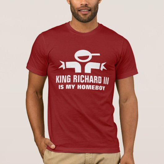 König Richard III ist mein Homeboy-T - Shirt (Vorderseite)
