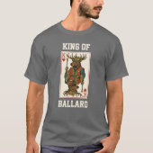König von Ballard! T-Shirt (Vorderseite)