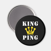 König von Ping Magnet (Vorderseite/Rückseite)