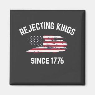 Könige seit 1776 ablehnen 4. Juli  Magnet