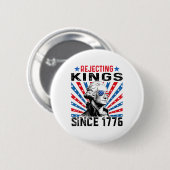 Könige seit 1776 ablehnen Bedrängte USA-Flagge Vin Button (Vorne & Hinten)