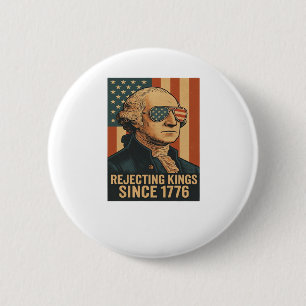 Könige seit 1776 ablehnen Klassische Vintage-Grafi Button