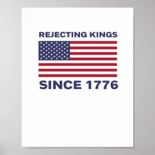 Könige seit 1776 ablehnen Protest Klassisch Fette Poster