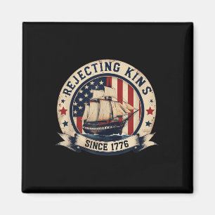 Könige seit 1776 ablehnen Vintage Patriotisch USA Magnet