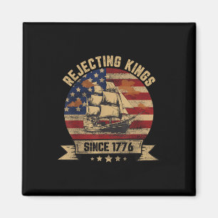 Könige seit 1776 ablehnen Vintage Patriotisch USA Magnet