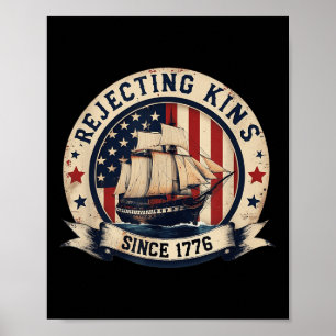 Könige seit 1776 ablehnen Vintage Patriotisch USA Poster