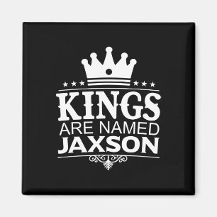 Könige werden Jaxson Funny Personalisierter Name J Magnet