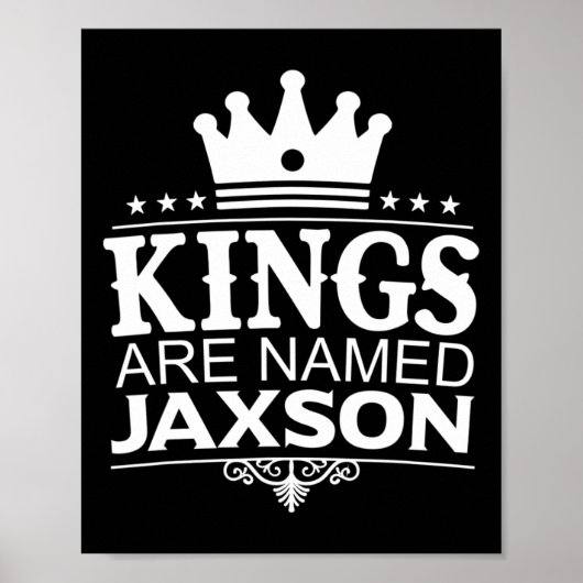 Könige werden Jaxson Funny Personalisierter Name J Poster (Vorne)