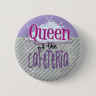 Königin der Cafeteria - Lady Button