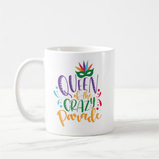 Königin der Crazy Parade Mardi Gras Tasse
