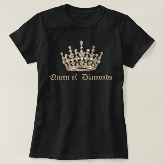 Königin der Diamanten T-Shirt (Design vorne)