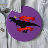 Königin der Dinosaurier Button (Beispiel)