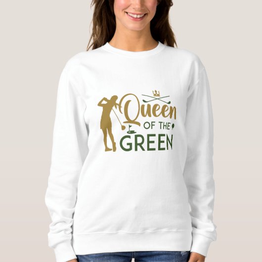 Königin der Grünen Sweatshirt (Vorderseite)