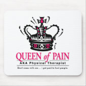 "Königin der Schmerz" körperlicher Therapeut Mousepad (Vorne)