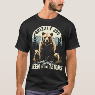 Königin der Tetons Grizzly 399 Bärenliebhaber T-Shirt