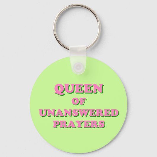 Königin der unbeantworteten Gebete Schlüsselanhänger (Vorderseite)