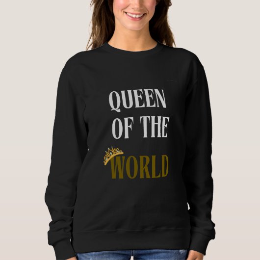 Königin der Welt, Frauenpullover Sweatshirt (Vorderseite)