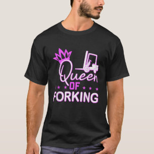 Königin des Gabelstaplers T-Shirt