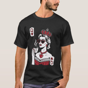 Königin des Herzens für Kaffeeliebhaber T-Shirt