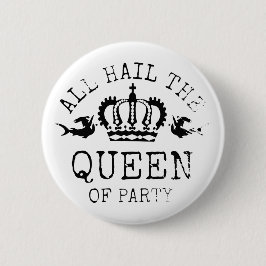 Königin des Party Button