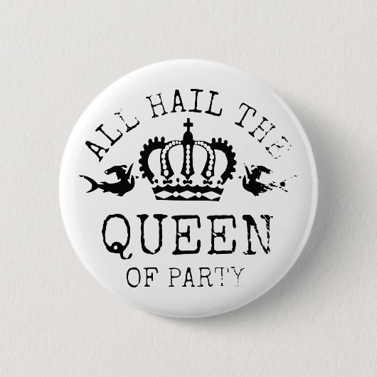 Königin des Party Button (Vorderseite)