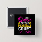 Königin des Pickleball Court Personalisiert Name Button (Vorne & Hinten)