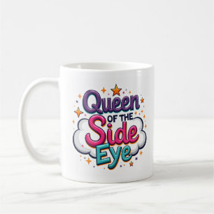 Königin des Seitenblicks Sarkastischer Becher Kaffeetasse