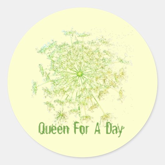 Königin für einen Tag Runder Aufkleber (Vorderseite)