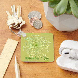Königin für einen Tag Schlüsselanhänger