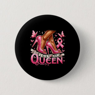 Königin kämpft wie eine Queen-Brustkrebs-Aware Button