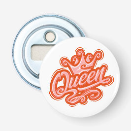 Königin mit Krone, Typografie-Design Flaschenöffner