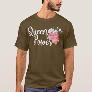 Königin Power Feministischer Feminismus Frauenrech T-Shirt