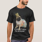 Königin-Sprössling der Mops Mcnugget T-Shirt (Vorderseite)