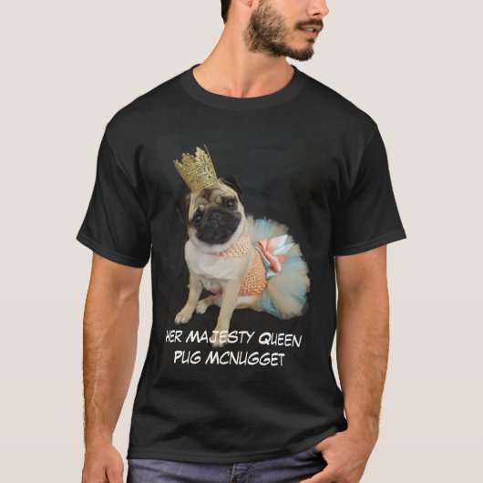 Königin-Sprössling der Mops Mcnugget T-Shirt (Vorderseite)
