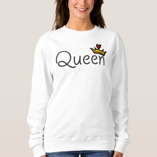 Königin Sweatshirt (Vorderseite)