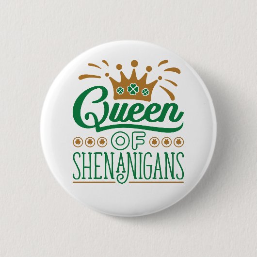 Königin von Shenanigans St. Patrick's Day Button (Vorderseite)