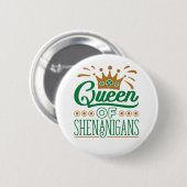 Königin von Shenanigans St. Patrick's Day Button (Vorne & Hinten)