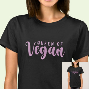 Königin von Veganem Rosa auf Schwarz T-Shirt