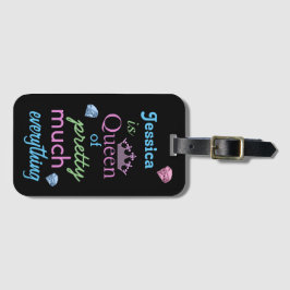 "Königin von ziemlich genau alles " Gepäckanhänger